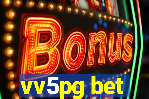 vv5pg bet